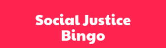 Exploring Social Justice Vocabulary Through Creative BINGO