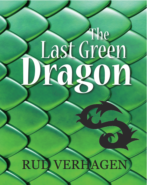 The Last Green Dragon, by Rud Verhagen - Novel Studies